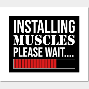 Installing Muscles Please Wait Posters and Art